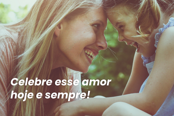 Feliz dia das Mães